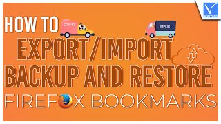 How to Export Import and Backup Firefox bookmarks [upl. by Naeroled]