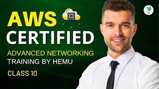 Master AWS Certified Advanced Networking in 2024 with Hemus Expert Training  Class 10 [upl. by Erek]