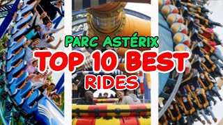 Top 10 rides at Parc Astérix  Plailly France  2022 [upl. by Bettina]