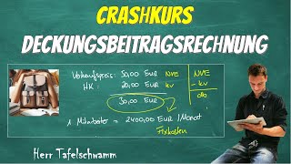 Crashkurs Deckungsbeitragsrechnung und Break Even Point ganz einfach mit einem Beispiel erklärt [upl. by Arednaxela]