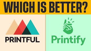 Printful vs Printify in 2025  Full Comparison [upl. by Eillil]