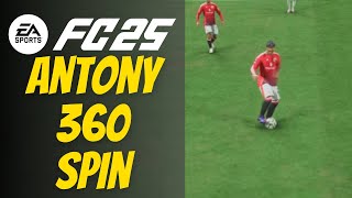 FC 25 How to do Antony Spin in EA Sports FC 25  Antony 360 [upl. by Sharline]