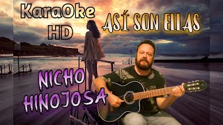 ASÍ SON ELLAS  NICHO HINOJOSA KaraOke HD [upl. by Brodench]