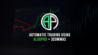 AlgoPro Scalper Bot Automation with 3Commas [upl. by Ottavia]