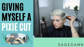 Giving Myself a Pixie Cut Using Clippers amp Scissors [upl. by Levy]