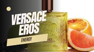 Versace Eros Energy  Fragrance Review  2024 Release  Citrus Perfume  Mens Scents [upl. by Eanil]