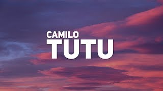 Camilo Pedro Capó  Tutu Letra [upl. by Attiuqaj]