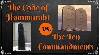 The Code of Hammurabi vs The 10 Commandments [upl. by Tiebout]