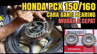 Ganti bearingLAHER roda depan Honda PCX 160  mudahno ribet [upl. by Yellas]