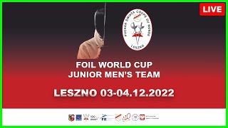 Foil World Cup Leszno 2022  Junior Mens Team  Piste Green [upl. by Kuehn279]