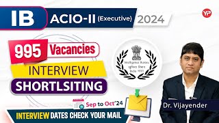 4000 candidates shortlisted for IB ACIOII Executive interviews  995 Vacancies  Full Details [upl. by Ulani220]