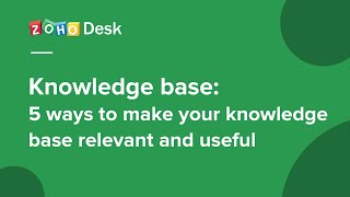 Knowledge base 5 ways to make your knowledge base relevant and useful [upl. by Boswell711]