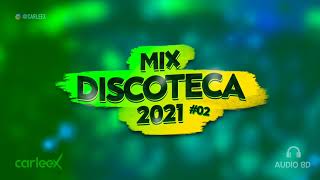 Mix discoteca 2021 02  AUDIO 8D  Reggaetón 2021 Use Headphones 🎧 [upl. by Alilad]