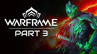 Warframe Playthrough  Part 3 Locate the Foundry Segment [upl. by Handal357]