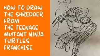 How to Draw the Shredder from the Teenage Mutant Ninja Turtles Franchise [upl. by Ahseit986]