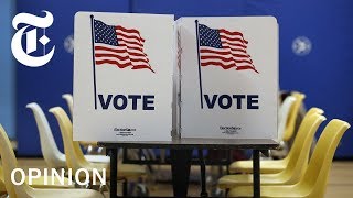 Why Americans Don’t Vote and What to Do About It  NYT Opinion [upl. by Retrak]