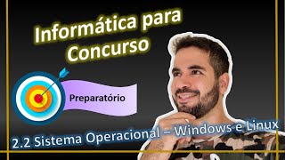 22 Sistema Operacional  Windows e Linux [upl. by Ahsuat]