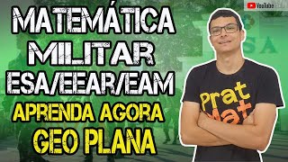 🔰GEOMETRIA PLANA PARA CONCURSOS MILITARESAULA 01 ESA EEAREAM [upl. by Namhcan]