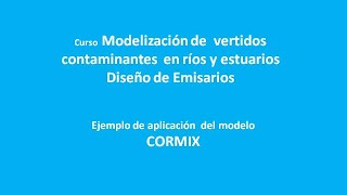 Vídeo aplicación modelo CORMIX [upl. by Daniella]