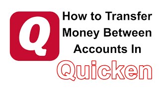 How To Transfer Money Between Accounts in Quicken [upl. by Brien]