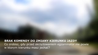 ⚠️Co zrobić gdy egzaminator nie wyda komendy do zmiany kierunku jazdy😱❓Egzamin na prawo jazdy [upl. by Ainezey]