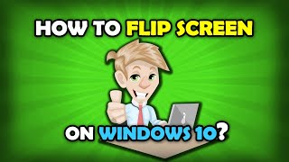 How To Flip Computer Screen Back To Normal Windows 10 [upl. by Airtal455]