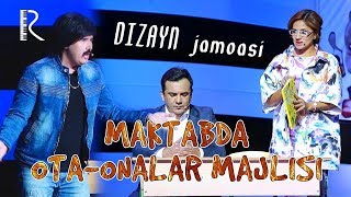 Дизайн жамоаси  Мактабда отаоналар мажлиси [upl. by Layod]