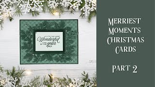 Merriest Moments Christmas Card Tutorial Part 2 [upl. by Einafets928]