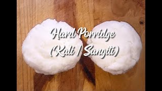 Hard Porridge Recipe kali  sangiti  EatMee Recipes [upl. by Papotto]