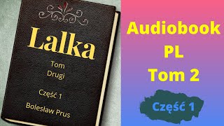 Lalka Audiobook Bolesław Prus Tom 2 Część 12 [upl. by Enelra702]