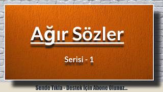 Ağır Sözler Serisi 1  Medyasozler [upl. by Einahpet]