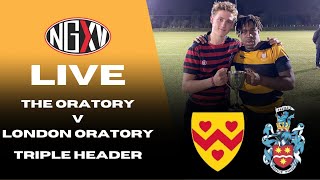 LIVE RUGBY THE ORATORY vs LONDON ORATORY  TRIPLE HEADER  1st XV 2nd XV U16s [upl. by Etteroma]