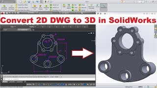 SolidWorks Import DWG as Sketch and Convert 2D DWG to 3D in SolidWorks [upl. by Nivlad]