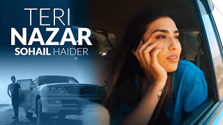 Teri Nazar  Sohail Haider  New Pakistani Song 2020 [upl. by Arrac304]