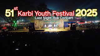 51st KARBI YOUTHS FESTIVAL 2025  Last Night  By Harbamon Vlogs [upl. by Haskel394]