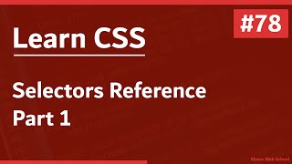 Learn CSS In Arabic 2021  78  CSS Selectors Reference Part 1 [upl. by Llerihs844]