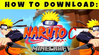 2022 How to Download amp Install Naruto C Minecraft [upl. by Eelir617]