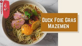 Duck Breast amp Foie Gras MazemenMazesoba  Mazemen using Foie Gras [upl. by Engen654]