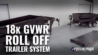 Walk Around 18K lb GVWR Roll Off Trailer System  Texas Pride [upl. by Hartzell]