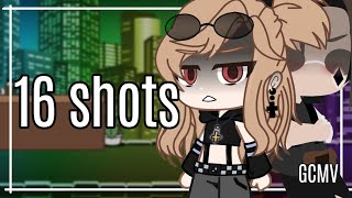 16 shots  GCMV  🖤Part 1🖤  Gacha Club Music Video  ⚠️flash and blood⚠️ [upl. by Linad563]