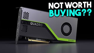 NVIDIA QUADRO RTX 4000 Wont Be Worth Buying WHY EXPLAINED 2021 [upl. by Ecnarwal]