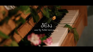 SEN  cover by Yerbol Narimanuly [upl. by Eelasor]