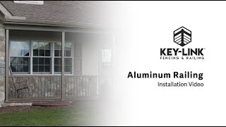 Aluminum Railing Installation Video  Key Link Fencing amp Railing [upl. by Gilberto]