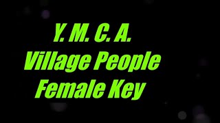 YMCA by Village People Female Key Karaoke [upl. by Ahsienat]