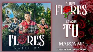 Tu  Marca Mp  Flores Official Audio [upl. by Analra]