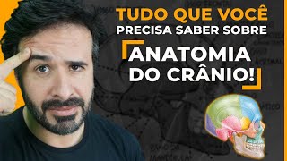 TUDO QUE VOCÊ PRECISA SABER SOBRE ANATOMIA DO CRÂNIO [upl. by Aurelio]