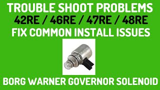 Problems After Borg Warner Solenoid Installed  COMMON ISSUES amp FIX 42RE  44RE  46RE  47RE  48RE [upl. by Rimhsak]