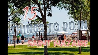 Top 15 Things To Do In SaintNazaire France [upl. by Cy568]