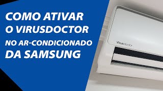 Tutorial Como Ativar o Vírus Doctor no Ar Condicionado Samsung [upl. by Acinna]