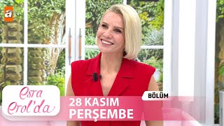 Esra Erolda 28 Kasım 2024  Tek Parça [upl. by Courtenay]